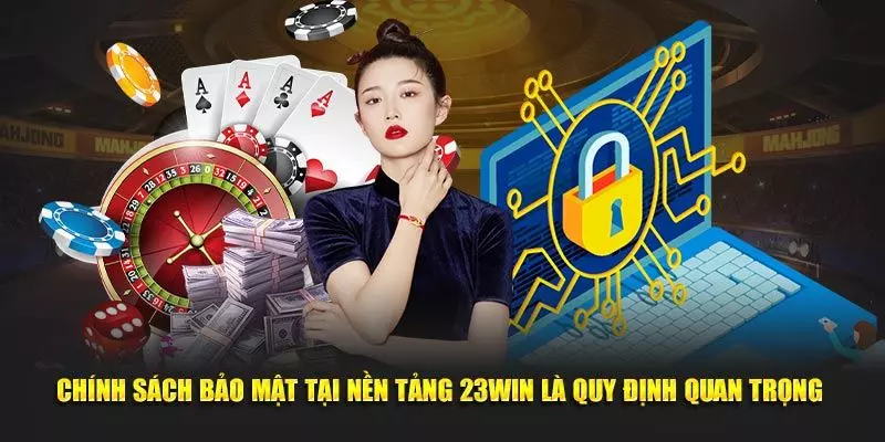 Cập nhật điều khoản riêng tư mới nhất 23win