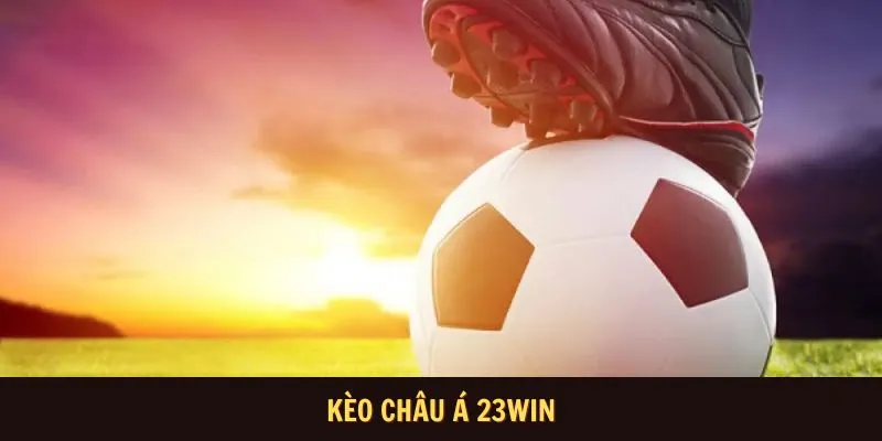 keo-chau-a-23win