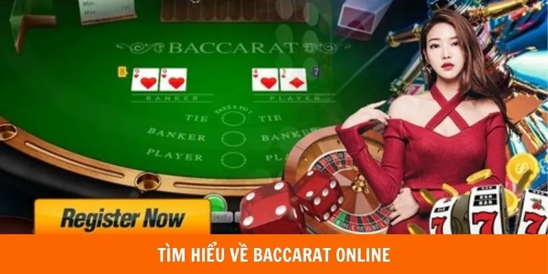 Tìm hiểu về baccarat online